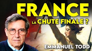 Emmanuel Todd - France : la chute finale ?