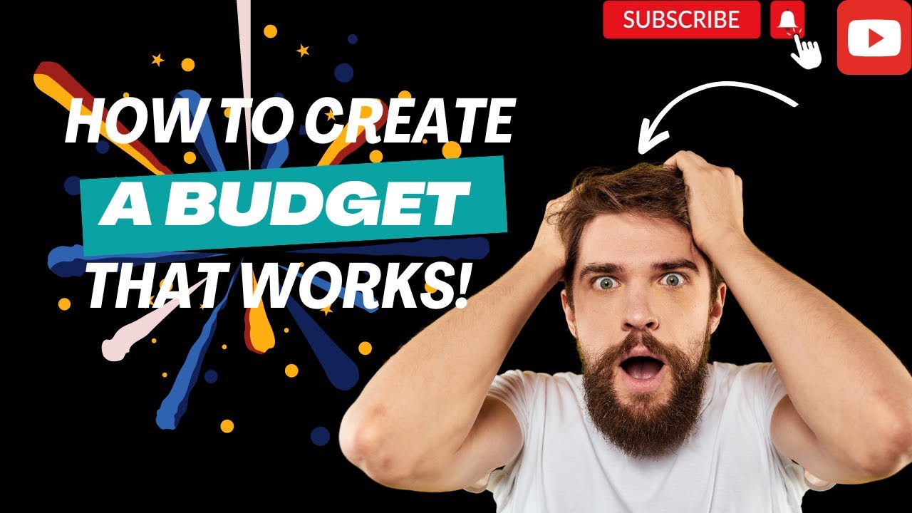 How To Create A Budget That Works Youtube
