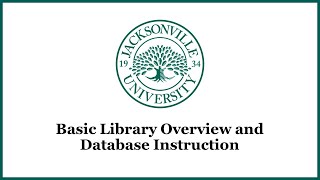 Library Overview and Basic Database Research