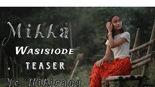 Mikka wasisiode part 2 Teaser// Yc Nikjrang