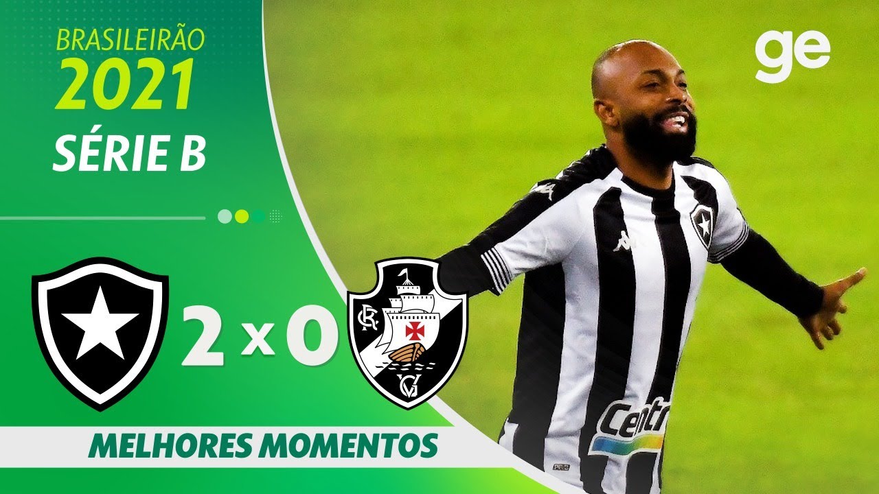 BOTAFOGO 2 X 0 VASCO | MELHORES MOMENTOS | 14ª RODADA BRASILEIRÃO SÉRIE ...