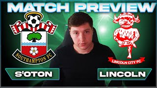 WE'RE BACK BABY! | SOUTHAMPTON VS LINCOLN CITY | MATCH PREVIEW