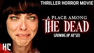 A Place Among the Dead |  Thriller Movie | Exclusive Thriller Horror Movie | HD
