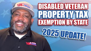 2025 Property Tax Exemptions For Disabled Veterans by State!