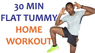 30 Minute Flat Tummy Home Workout/ Lose Belly Fat Fast 🔥 Burn 300 Calories 🔥