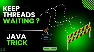 Java Multithreading Trick: Making Threads Wait for Each Other!
