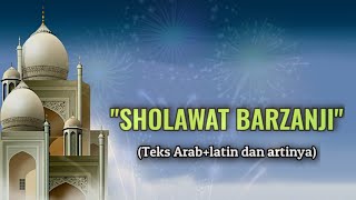 SHOLAWAT BARZANJI (Teks Arab, latin \u0026 terjemahan)