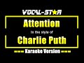 Charlie Puth - Attention (Karaoke Version) with Lyrics HD Vocal-Star Karaoke