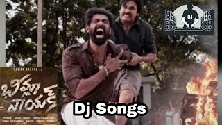Bheemla Nayak Dj song remix || Dj sai songs