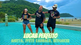 🎉LUGAR PERFEITO🎉 - Anitta, Ivete Sangalo, Hitmaker | Dance Brasil | Zumba (Choreography) | Carnaval