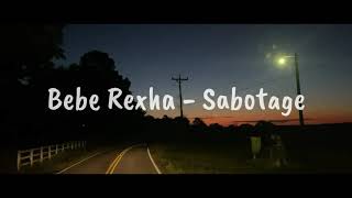 Bebe Rexha - Sabotage | slow & reverb |