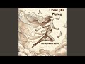 I Feel like Flying