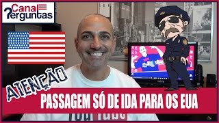 Posso comprar passagem só de ida para os EUA ?