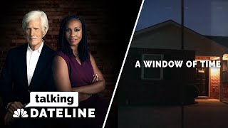 Talking Dateline: "A Window of Time" with Keith Morrison and Blayne Alexander | Dateline