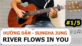 Hướng dẫn RIVER FLOWS IN YOU - Phần 1/5 | Fingerstyle Guitar