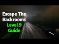 Escape The Backrooms | Level 9 Guide/Tutorial