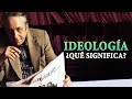 ¿Qué es la IDEOLOGÍA? | Louis Althusser | Ideología y Aparatos Ideológicos de Estado