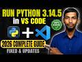 How to Run Python 3.14.5 in VS Code 2026 🔥 Complete Setup Guide  100% Working
