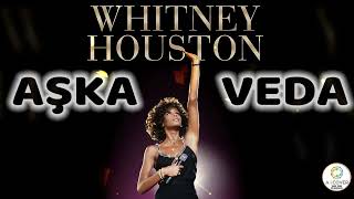 Whitney houston - AŞKA VEDA