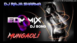 Gore Tan Se Sarakta Jaye||EDM MiX||Dj Remix||Dj Raja Sharma Mungaoli 9981469517