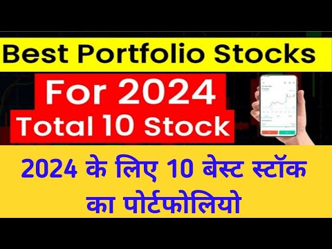 The 10 Best Stock Portfolio For 2024 L Best Growth Stocks 2024 - YouTube