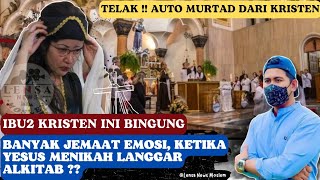 TELAK‼️IBU Kristen ini Bingung, Banyak Jemaat Emosi Ketika Yesus Menikah Langgar Alkitab ??