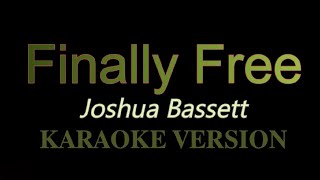Finally Free - Joshua Bassett (Karaoke Version/ Instrumental)