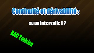 domaine de définition et continuité et dérivabilité sur un intervalle I