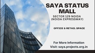 Saya Status Mall Sector 129 Noida - Expand Your Horizons With Commercial Property