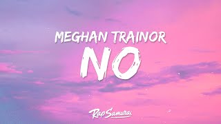 Meghan Trainor NO Lyrics