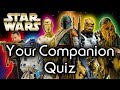 Find out YOUR Star Wars COMPANION! - Star Wars Quiz