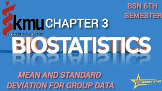 Biostatistics Chp#3 |Mean and Standard deviation for group data| | KMU | by Secretstar