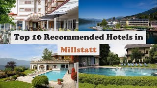 Top 10 Recommended Hotels In Millstatt | Best Hotels In Millstatt