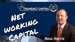 Investment Banking - How To Calculate Net Working Capital for an M&A Transaction - Transact Capital