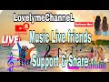 Friday Music Live  ~ Step to success # live#lovelymechannel #musiclive #friends