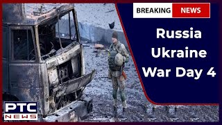 Russia Ukraine War Day 4: ਰੂਸ ਨੇ ਯੂਕਰੇਨ ਦੇ ਕਈ ਹਿੱਸਿਆਂ 'ਤੇ ਕੀਤਾ ਕਬਜ਼ਾ