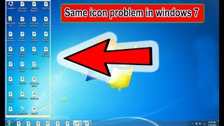 Same Icon Problem in Windows 7 |  How to fix same icon problem in windows 7 | PC Same Icon Problem