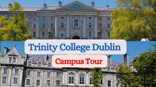INSIDE TRINITY COLLEGE DUBLIN IRELAND. Trinity College Dublin Campus Tour