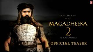 Magadheera 2 Official Trailer | Ram Charan | Kajal Aggarwal | S. S. Rajamouli | M. M. Keeravani