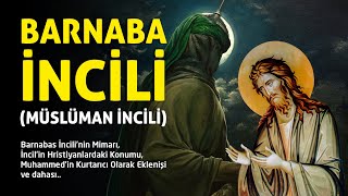 BARNABAS İNCİLİ VE MESİH MUHAMMED(!) (KUR'AN'LA ÇELİŞKİLERİ, HATALARI VE TARİHİ)