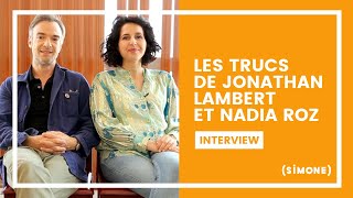 LES TRUCS DE JONATHAN LAMBERT ET NADIA ROZ