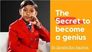 The secret of Becoming a Genius.