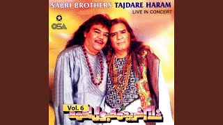 Tajdare Haram Ho Nigahe Karam (Live)