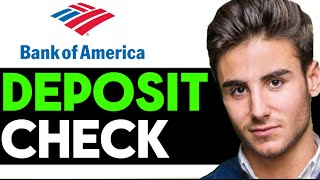 HOW TO DEPOSIT CHECK IN BOFA APP 2024 (Easy Guide)