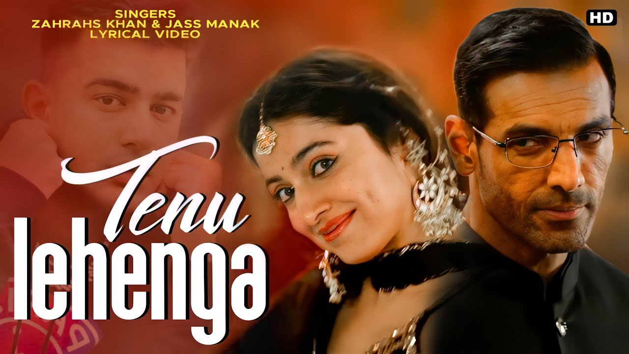 Tenu Lehenga (LYRICS)-Jass Manak, Zahrah S Khan | Satyameva Jayte 2 ...