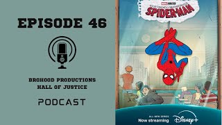 Your Friendly Neighborhood Spider-man Season 1 Review | Hall of Justice Podcast Episode 46