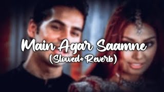 Mai Agar Saamne (Slowed and Reverb) |Alka Yagnik & Abhijeet | Raaz | Lofi Vibes