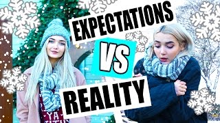 WINTER EXPECTATIONS VS REALITY