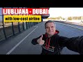 From Ljubljana to Dubai with Flydubai 🇸🇮 🇦🇪  | 4k 60