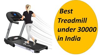 ✅ Best 10 Treadmill under 30000 in india | best treadmill for home use 2021